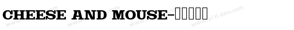 Cheese and Mouse字体转换